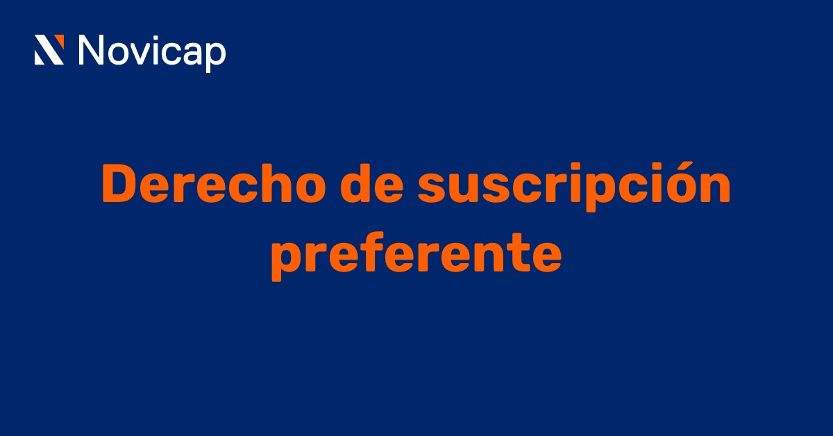 Derecho de suscripción preferente, ¿En qué consiste?