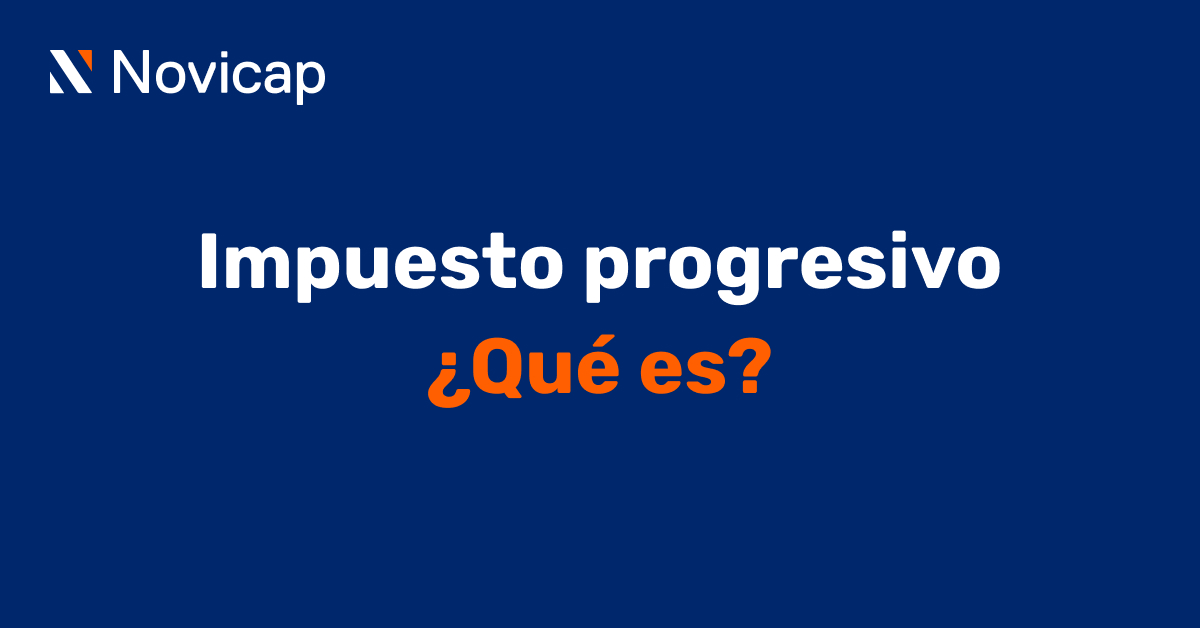 ¿Qué es un impuesto progresivo?