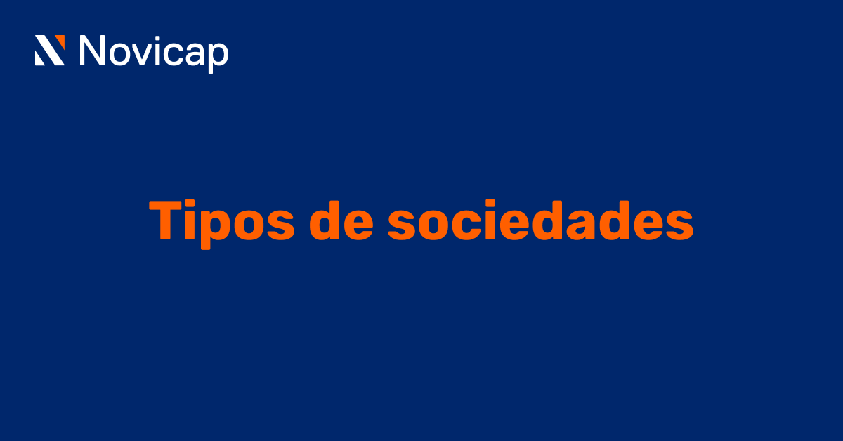 Tipos de sociedades y ventajas de cada una de ellas
