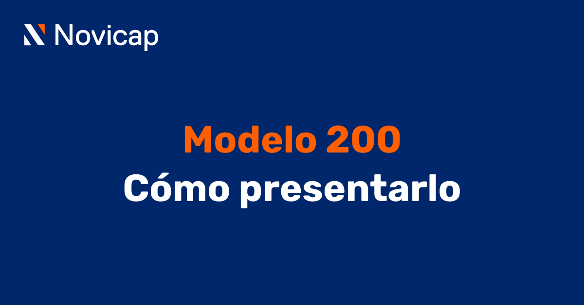 Modelo 200. Cómo presentarlo