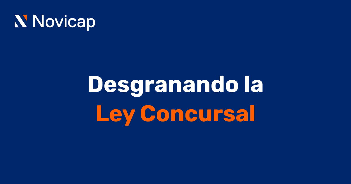 Desgranando la ley concursal