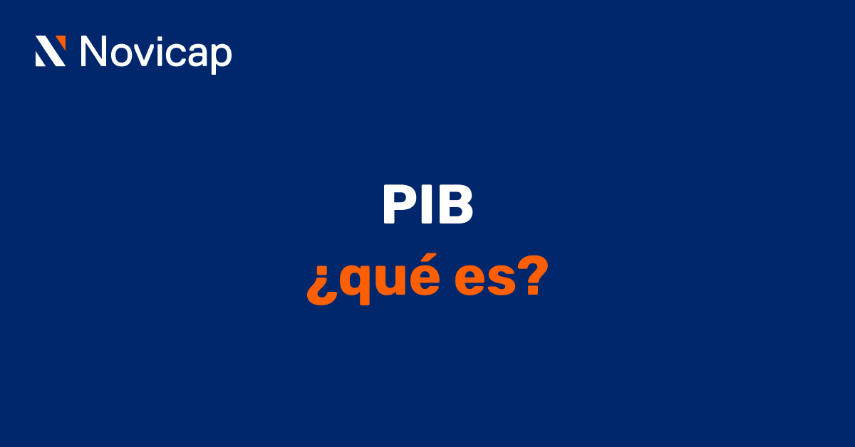 PIB: ¿qué es? ¿cómo se calcula?